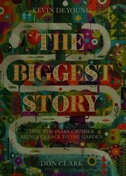 The biggest story : DeYoung, Kevin : Free Download, Borrow, .